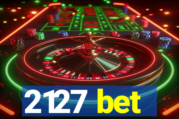 2127 bet